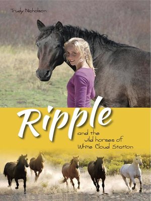 cover image of Ripple and the Wild Horses of White Cloud Station